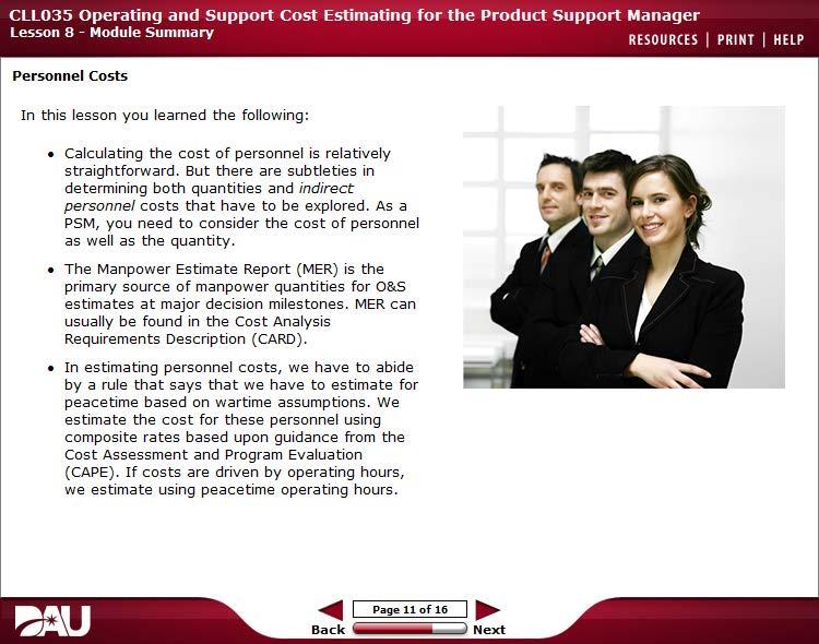 Personnel Costs In this lesson you learned the following: Calculating the cost of personnel is relatively straightforward.