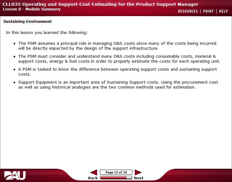 Cll035 Operating and Support Cost Estimating for the Product Support Manager lesson 8- Module Summary RESOURCES 1 PRIMT 1 HELP Sustaining Environme.