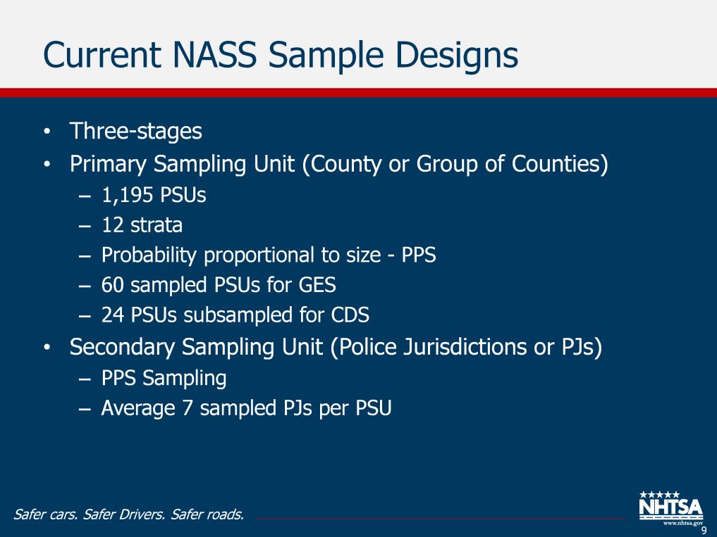 Before we introduce the new survey sample designs, we first briefly describe the current GES and CDS sample designs so we can make a comparison later.