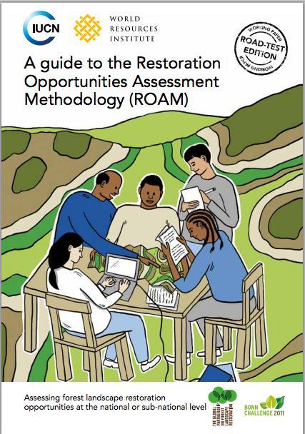 The Restoration Opportunities Assessment Methodology (ROAM) ROAM is a framework, produced by IUCN and WRI, for assessing national and subnational restoration potential and much more.