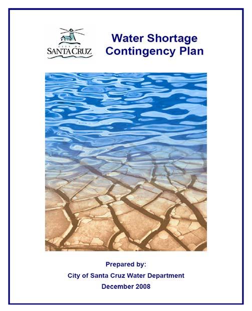 Water Shortage Contingency Plan Document that describes how the city will