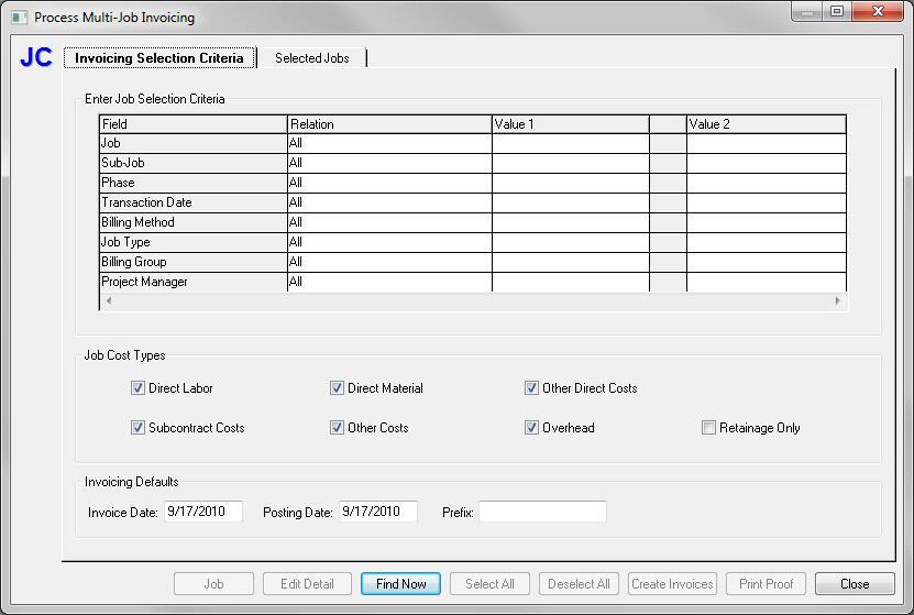 Process Multi-Job Invoicing - Invoicing Selection Criteria Tab The Invoicing Selection Criteria Tab contains selection criteria that will limit the jobs that are processed.