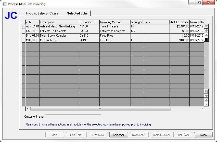 Process Multi-Job Invoicing - Selected Jobs Tab The Selected Jobs tab displays the result of the options selected on the Invoicing Selection Criteria tab.