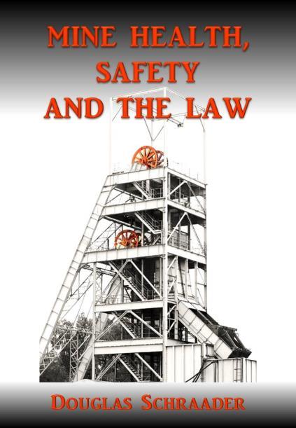 Mine Health, Safety and the Law This well-established work on the Mine Health and Safety Act and Regulations offers readers the most DETAILED REFERENCE AND PRACTICAL GUIDANCE on this subject.