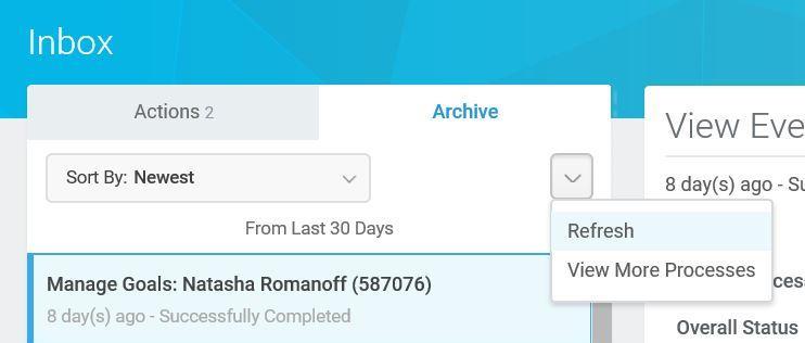 Whenever you want to see an action you ve completed, you can view them up to 30 days afterwards in the archive folder in your inbox.