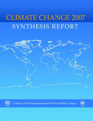 IPCC: Intergovermental Panel on Climate Change Established by the United Nations: 1988 Lead international research body on climate change