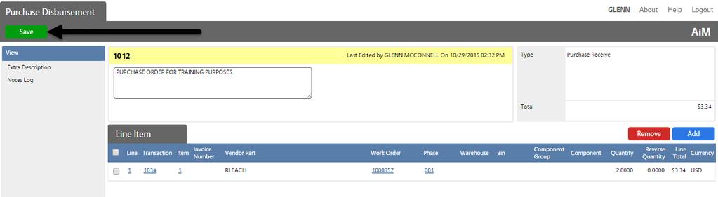 7) Click the Save button. Note: The Purchase Order has been disbursed and now is eligible to be invoiced.