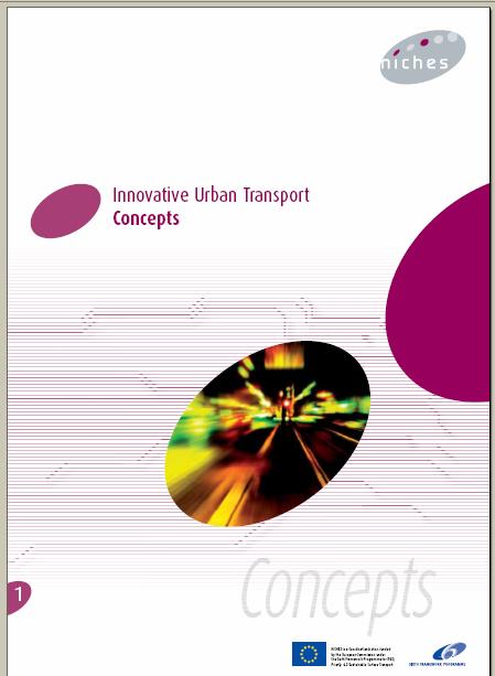 Innovative Urban Transport Concepts Publications Help urban transport decision makers and practitioners to find innovations that could be applied in their