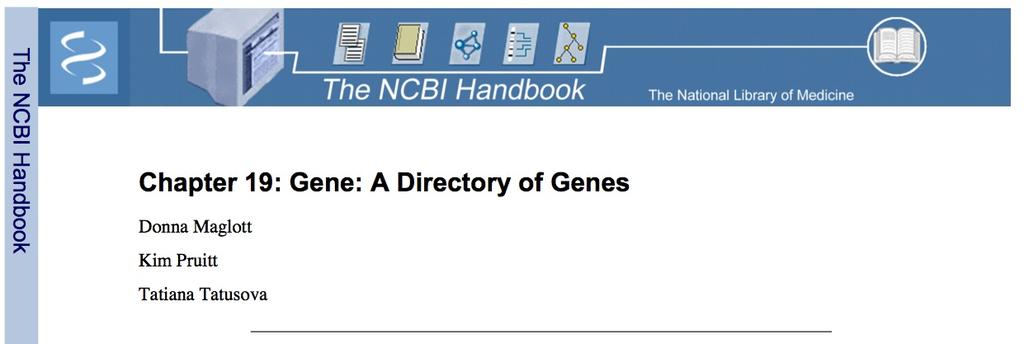Gene has been implemented at NCBI to organize information about genes, serving as a major node