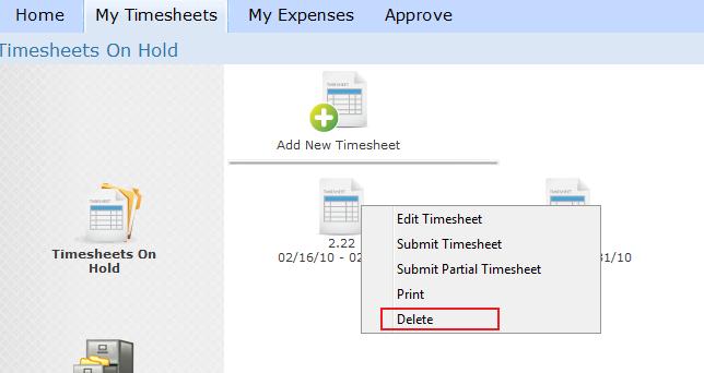 List View: Select the timesheet you want to delete and click on Delete DELETE A TIMESHEET ENTRY You can delete any timesheet that
