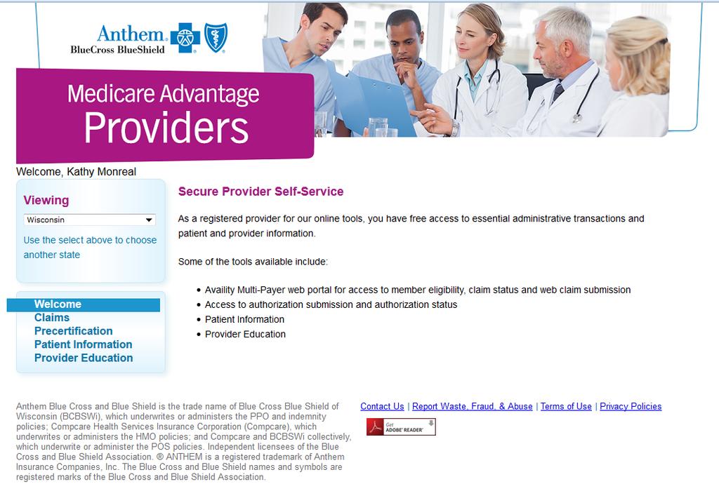 Secure Provider Websites Anthem Medicare Advantage Provider Self Service Claims* Precertification Patient Information Provider