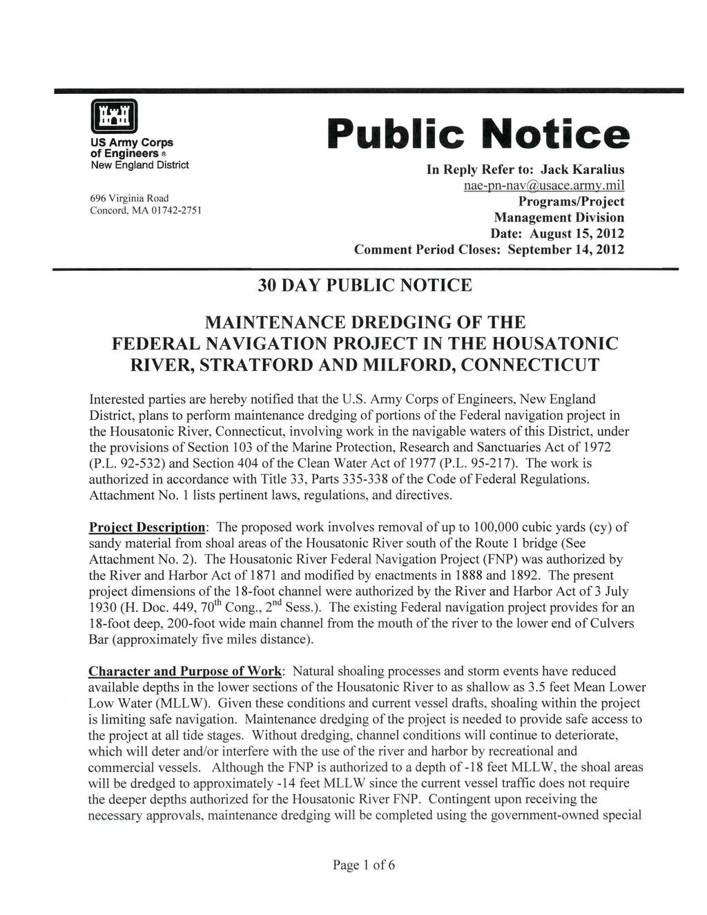 I-~ I II I " I US Army Corps of Engineers New England District 66 Virginia Road Concord, MA 01742-2751 Public Notice In Reply Refer to: Jack Karalius nae-pn-nav@usace.army.