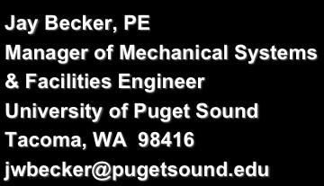QUESTION AND ANSWER Jay Becker, PE Manager of Mechanical Systems & Facilities Engineer University