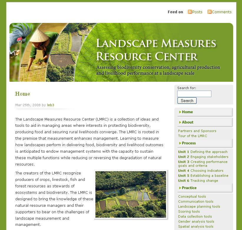 Tools to plan and assess landscapes: The Landscape Measures Initiative: www.landscapemeasures.