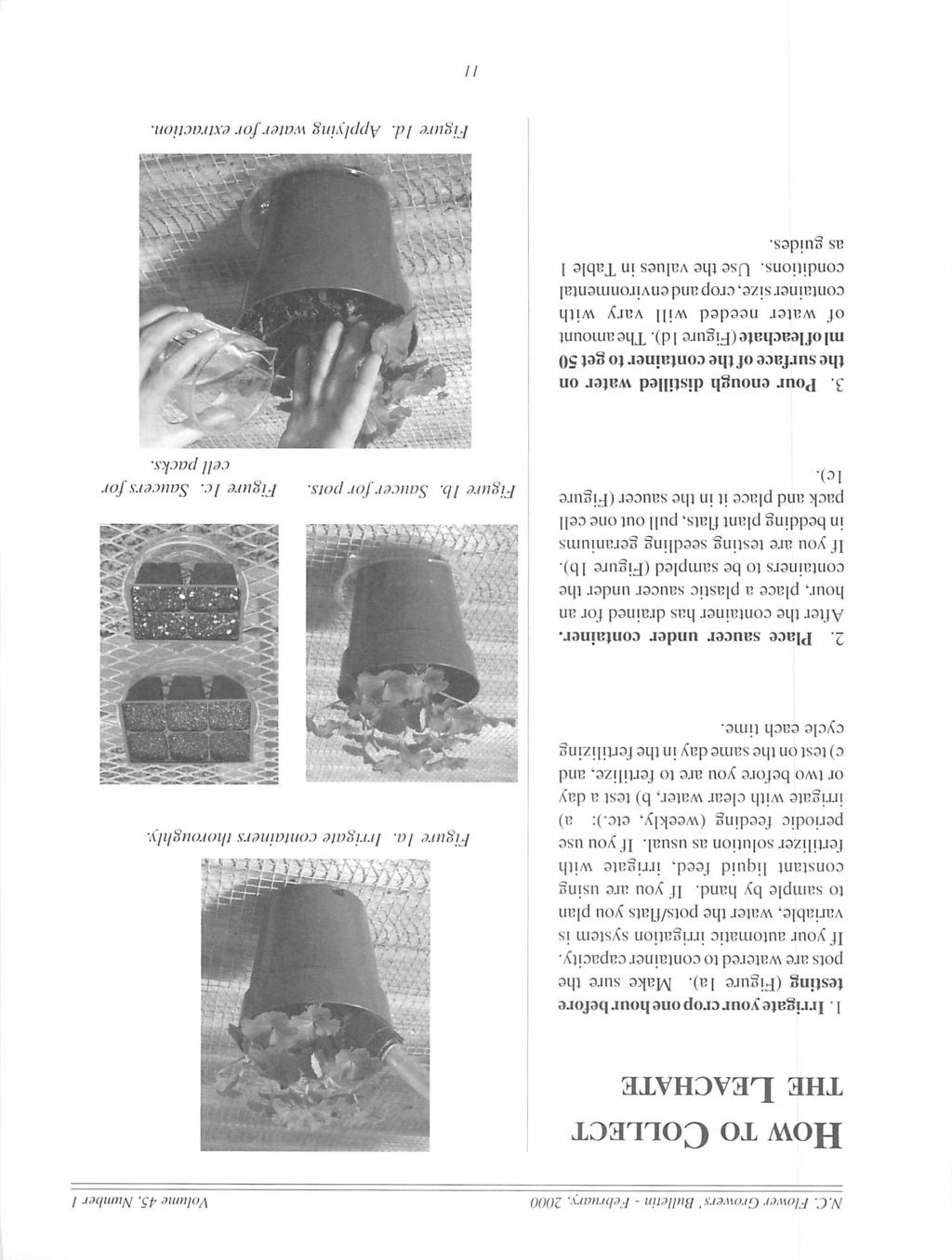 N.C. Flower Growers' Bulletin - Februry, 2000 Volume 45. Number I How to Collect the Lechte. Irgte yourcroponehourbefore testing (Figure l). Mke sure the pots re wtered to continer cpcity.