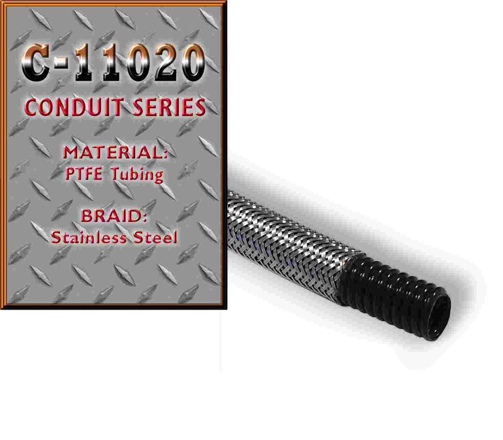 C-11020 Megaflex conduit is manufactured from seamless PTFE tubing in accordance with MIL T-81914AS and has an outer braid of stainless steel wire. Color: Black Standard.