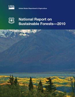 required by the Farm Bill and produces Forest Resources of the US report National Report on Sustainable Forests