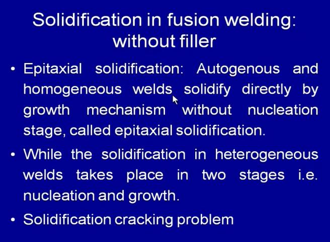 used while using these welding processes specially, when welding the thin sheet; that is why these are categorized under the fusion welding processes without filler material.