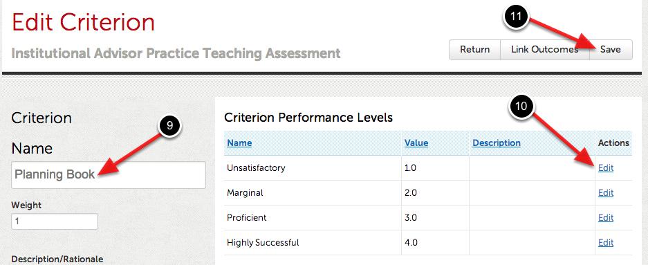8. Use the 'New Criterion' button to add additional criteria to your assessment instrument. 9.