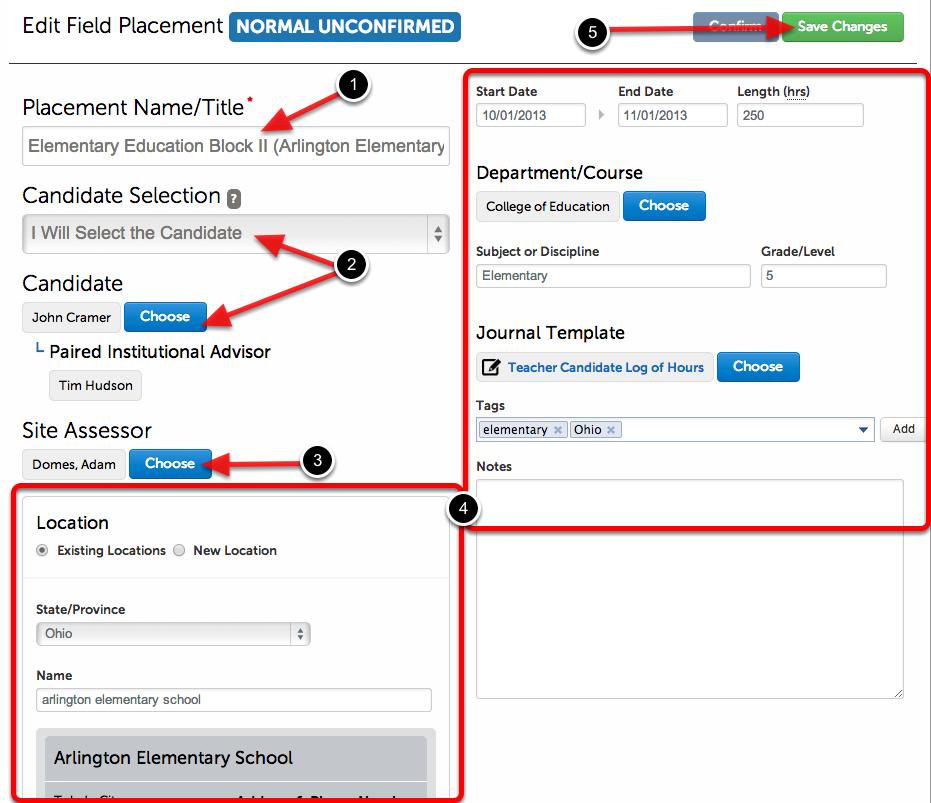 Create Field Placement for Students OR Create Vacant Placement to Which Students Apply You would have used one of the three previously described methods (templates, new field placement or duplicate