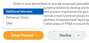 After the Assessment step is used to record phone screens, the Interview step is used to record in-person interviews. Workday records first-round interviews and any additional in-person interviews.
