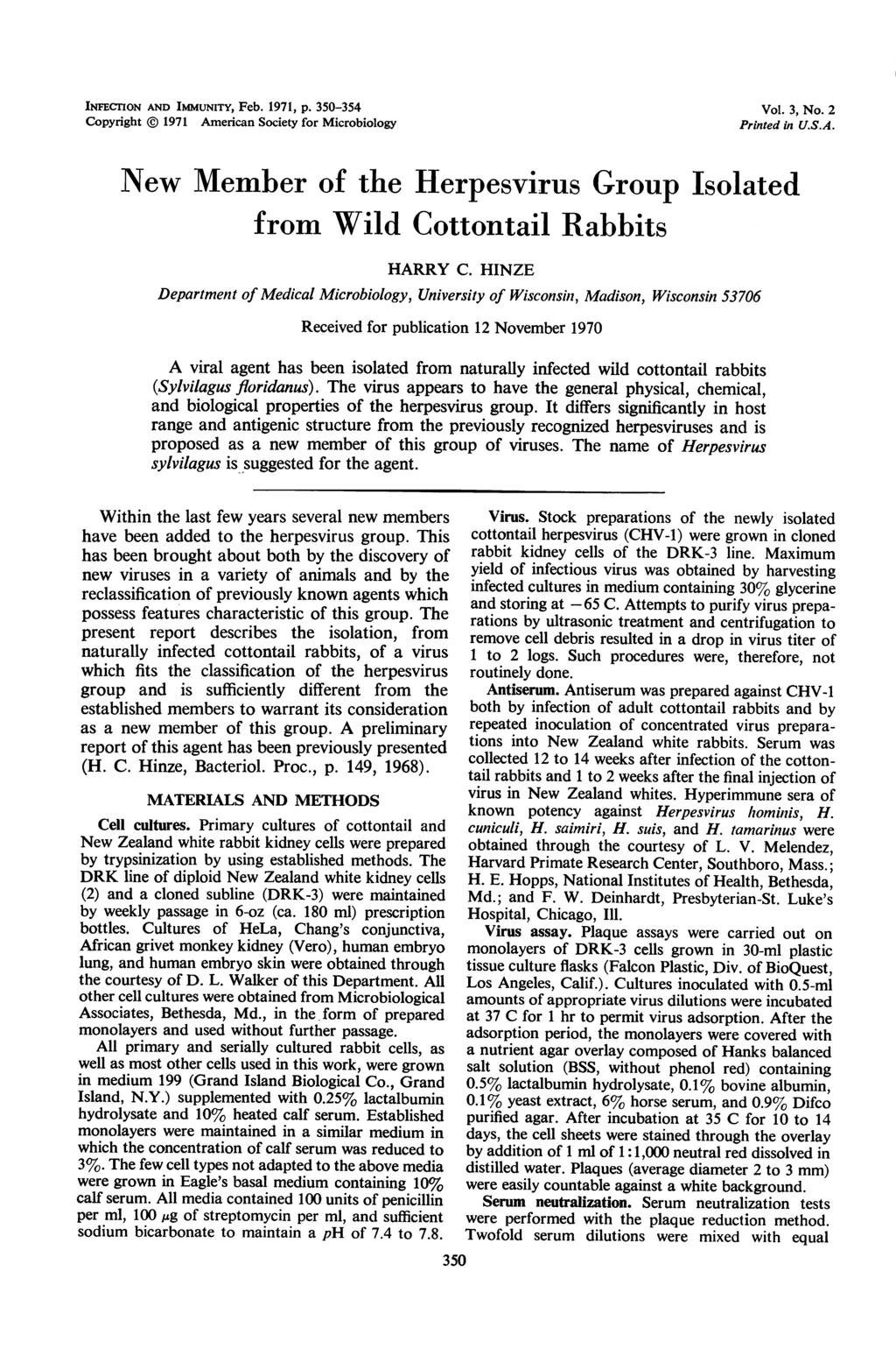 INFECrION AND IMMUNITY, Feb. 1971, p. 350-354 Copyright 1971 American Society for Microbiology Vol. 3, No. 2 Printed in U.S.A. New Member of the Herpesvirus Group Isolated from Wild Cottontail Rabbits HARRY C.
