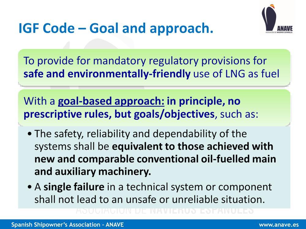 With a goal-based approach: in principle, no prescriptive rules, but goals/objectives, such as: - The safety, reliability and dependability of the systems shall be equivalent to those