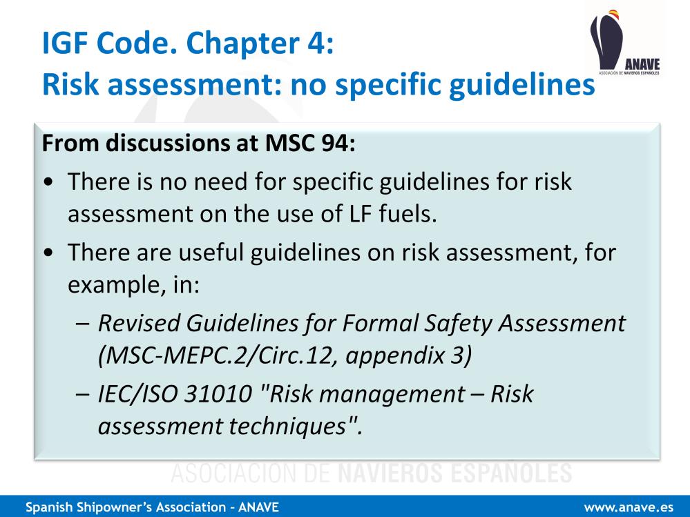 IGF Code does not contain specific guidelines for Risk assessment.