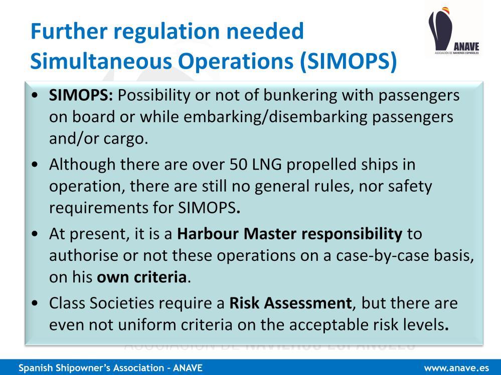 Finally, I want to refer to one area where uniform regulation is clearly needed but it is not even under development yet, as far as I know I refer to the so-called SIMULTANEOUS OPERATIONS or SIMOPS: