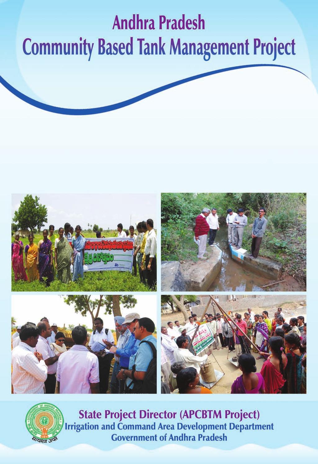 Newsletter- 8 May 2012 Editorial Project Highlights WUA Self Rating Analysis Overview of Progress Farmers contribute one bag of paddy per acre for WUA Corpus Tank System Improvement Cross Learning