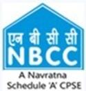 NATIONAL BUILDINGS CONSTRUCTION CORPORATION LIMITED (A GOVERNMENT OF INDIA ENTERPRISE) NBCC BHAWAN, LODHI ROAD, NEW DELHI-110003 Advt. No.