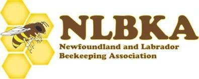 Newfoundland & Labrador Beekeeping Association 429 Windgap Rd., Flatrock, NL, CANADA, A1K 1C4 709-437-5155 www.nlbeekeeping.