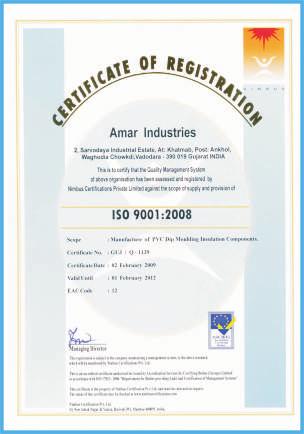 TM AN ISO 9001: 2008 CERTIFIED COMPANY CERTIFICATES QUALITY ASSURANCE Amar Industries strives to give quality products which exceed the expectations and
