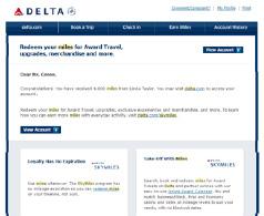 Airline Loyalty Programs Delta SkyMiles As an Atlanta native, I have always had a particular loyalty and affinity for Delta.