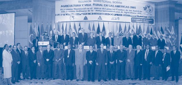 Third Ministerial Meeting - 2005 At the Third Ministerial Meeting Agriculture and Rural Life in the Americas in the context of the Summit of the Americas process, the Ministers updated the AGRO