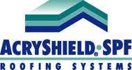 I. GENERAL ACRYSHIELD SPF ROOFING SYSTEM Installation Guide Specification SPF Vapor Retarder System 07500 Saving Money, Safeguarding the Environment One Roof at a Time. 1.01 SUMMARY A.