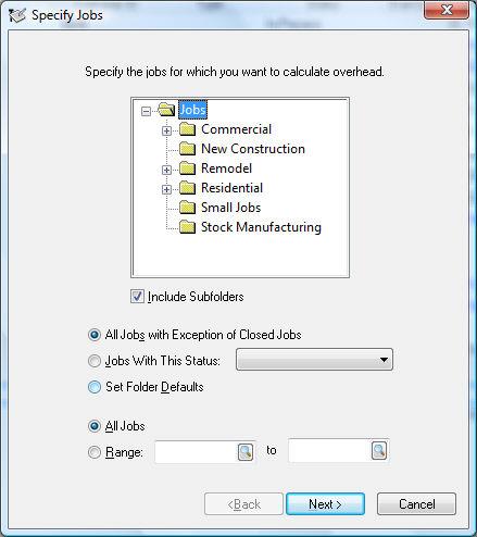 Printed Documentation 1. Select the jobs that are to be affected by the overhead calculation process. a. Select the job folder group.