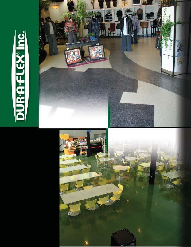 Retail stores don t have to compromise aesthetics for high quality or long lasting performance. They can also reduce their slip and fall claims with our texture options. Cost-effective. Worry-free.