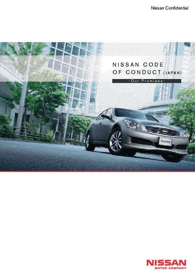 041 To ensure full understanding of the code in Japan, all employees, from executives on down, are expected to take a course in the content of the Japanese version of the Nissan Code of Conduct Our