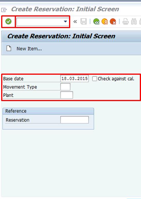 Module 2: Executing the Reservation Management Process Click Movement Type in the Menu bar and - Select