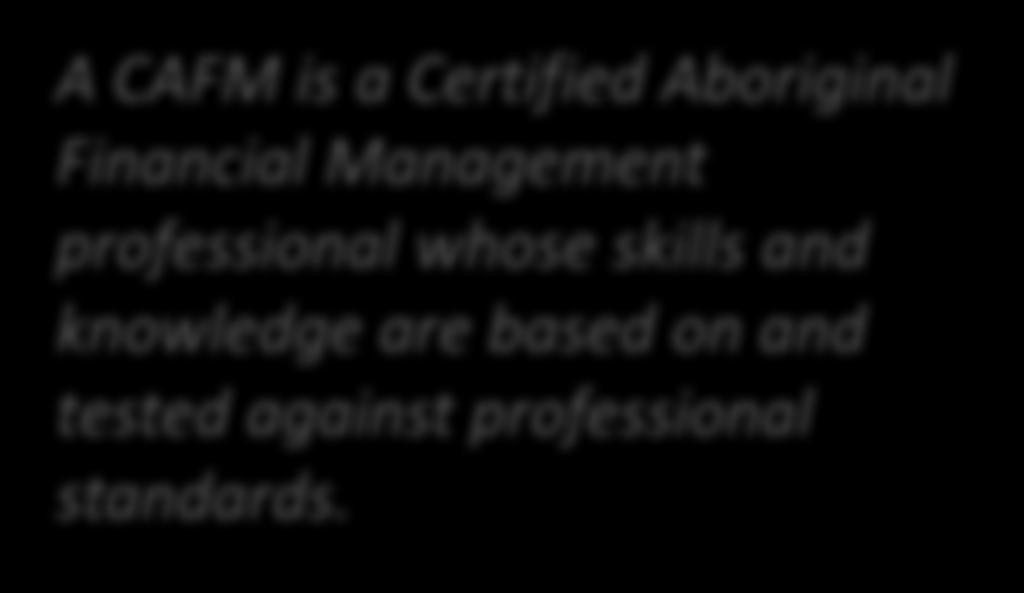 is a Certified Aboriginal Financial Management