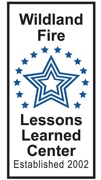 The Wildland Fire Lessons Learned Center actively promotes a learning culture for the purpose of enhancing safe and effective work
