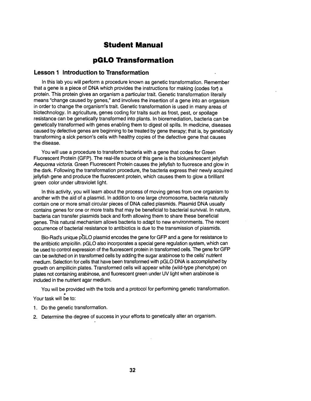 Student Manual pglo mansformation Lesson 1 Introduction to Transformation In this lab you will perform a procedure known as genetic transformation.