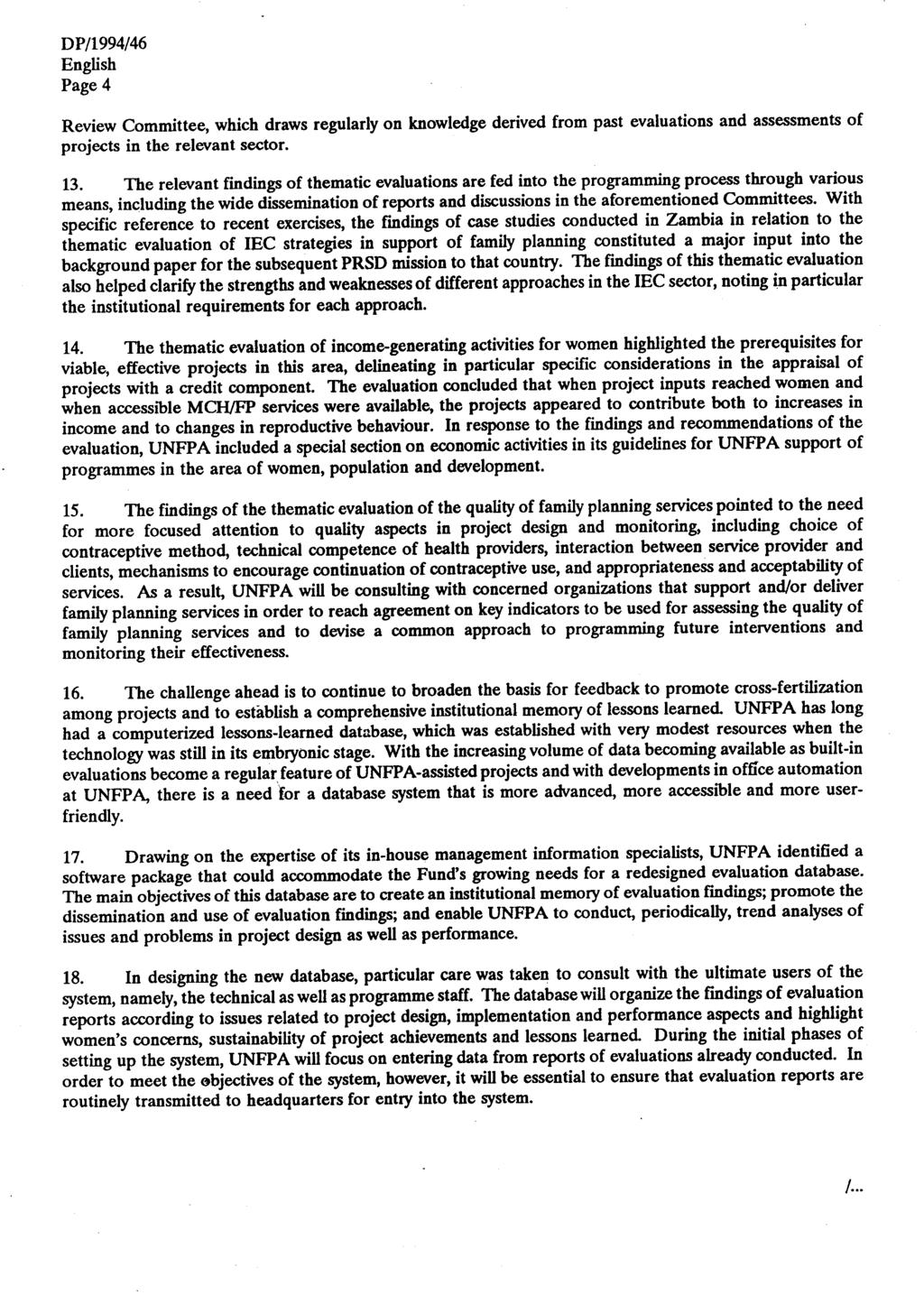 Page 4 Review Committee, which draws regularly on knowledge derived from past evaluations and assessments of projects in the relevant sector. 13.