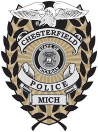 Chesterfield Township Police Department 655 Continental Drive Chesterfield, MI 807-507 Phone: 586-99- Fax: 586-98-6 www.chesterfieldpolice.