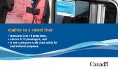 owners/operators understand and meet all of their obligations under the Canada Shipping