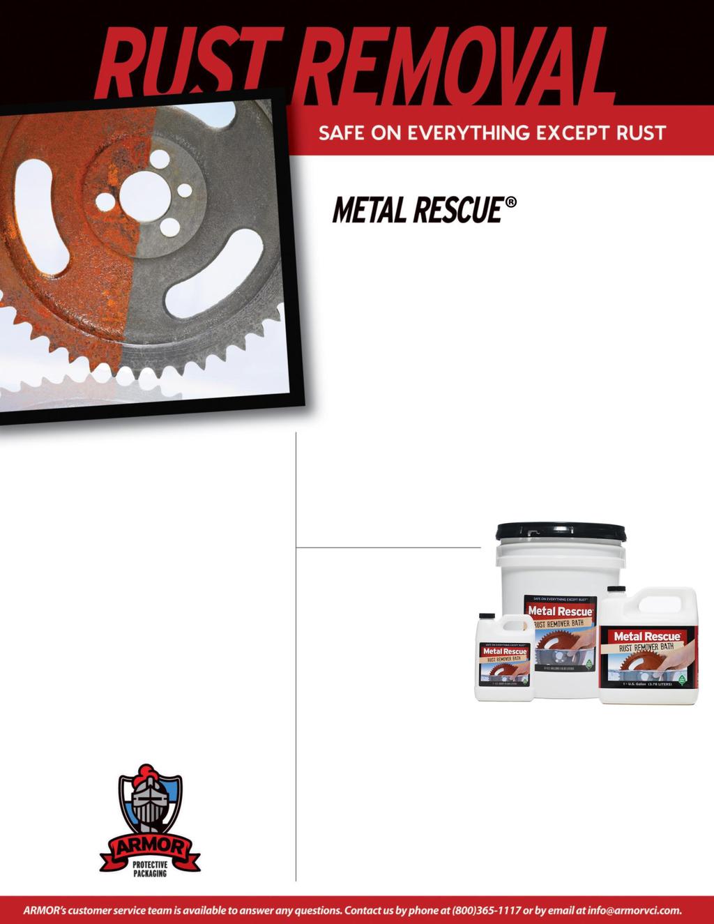 METAL RESCUE Rust Remover Bath is your clean, safe and easy solution to removing rust from iron and steel.