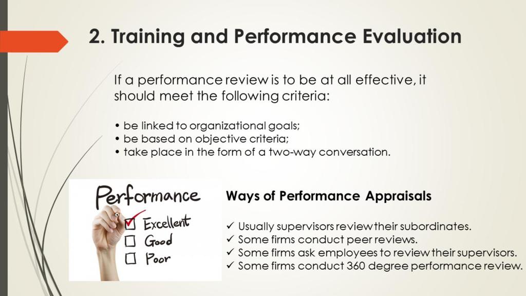 Performance Appraisals Feedback about performance is the best way for a company and its employees to improve.