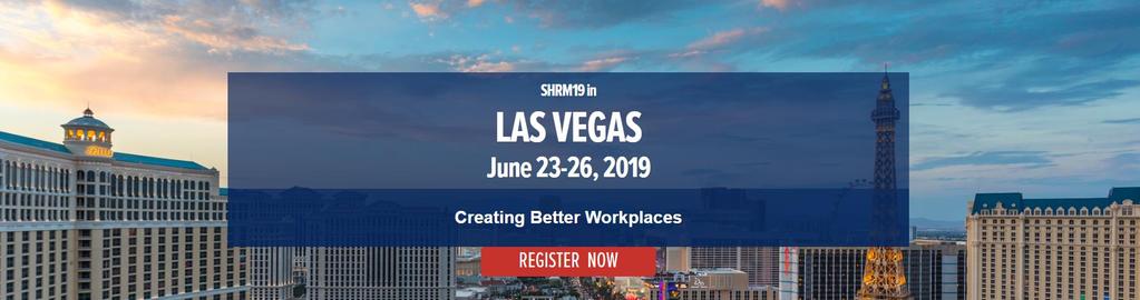 SHRM Annual Conference & Exposition 2019 Attend and