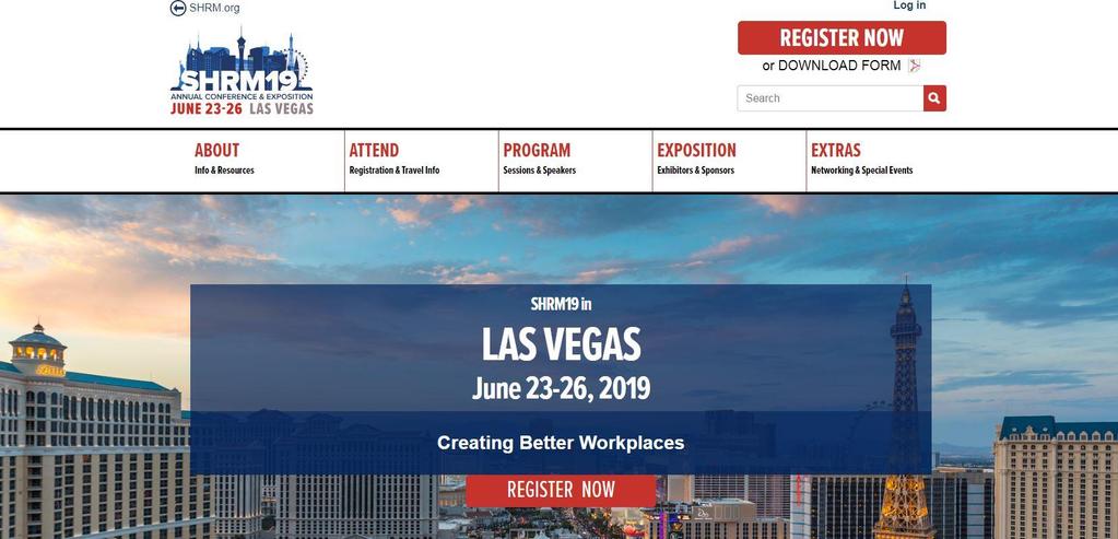 Where to start Step 1: Go to SHRM19 website Step 2: Log in with SHRM ID If you are not a SHRM member, you will need